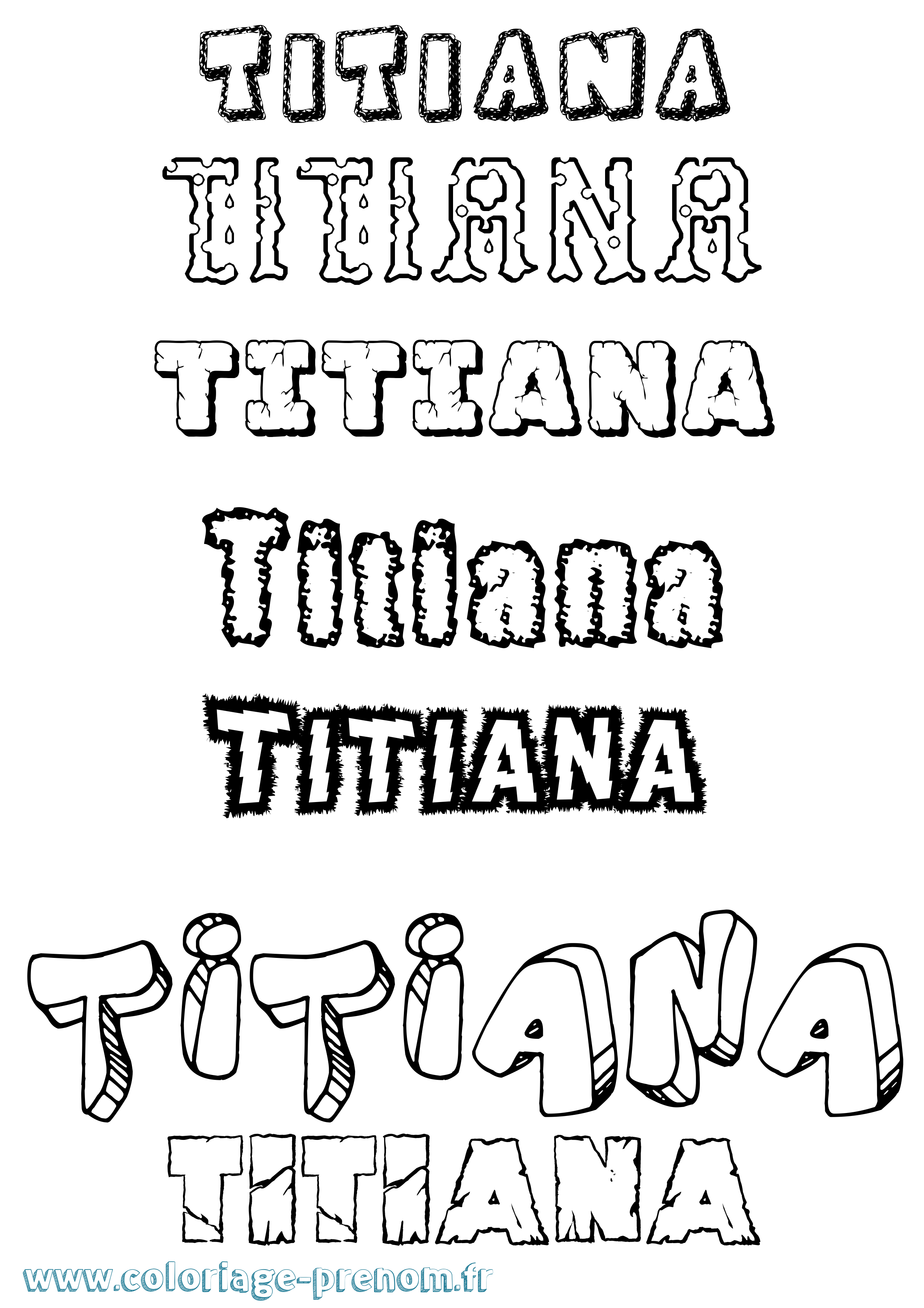 Coloriage Titiana Destructuré Coloriage prénom Titiana Destructuré