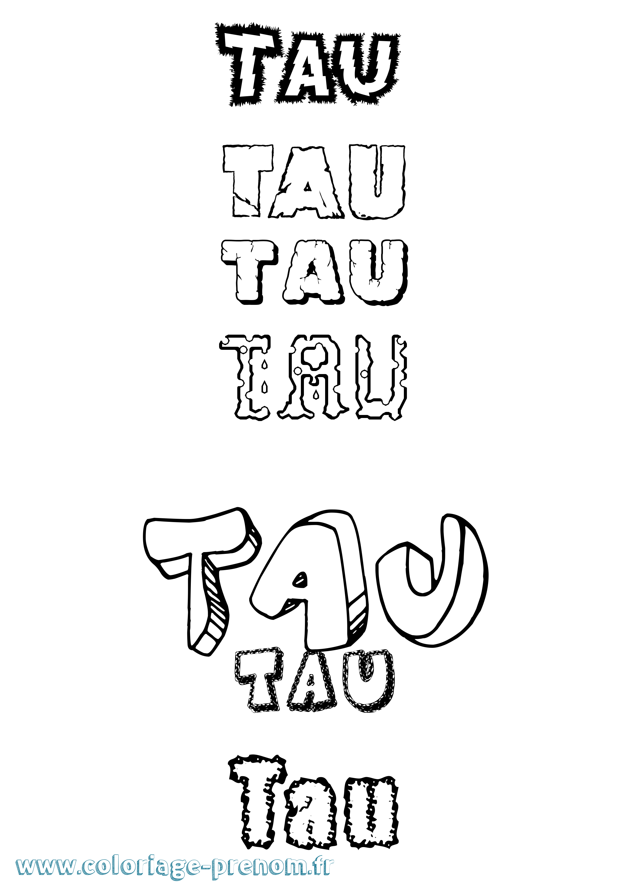 Coloriage prénom Tau Destructuré