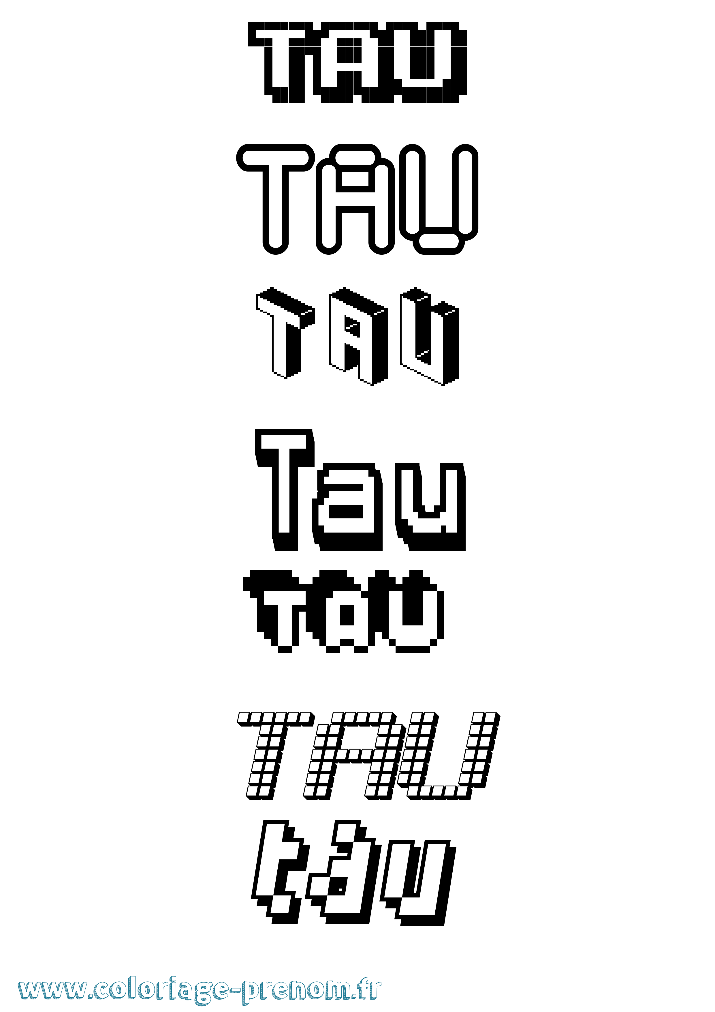 Coloriage prénom Tau Pixel